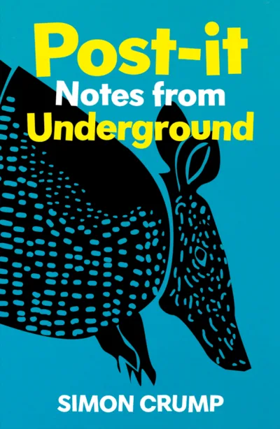 Post-it Notes from Underground