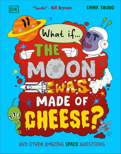 What If... the Moon was Made of Cheese?