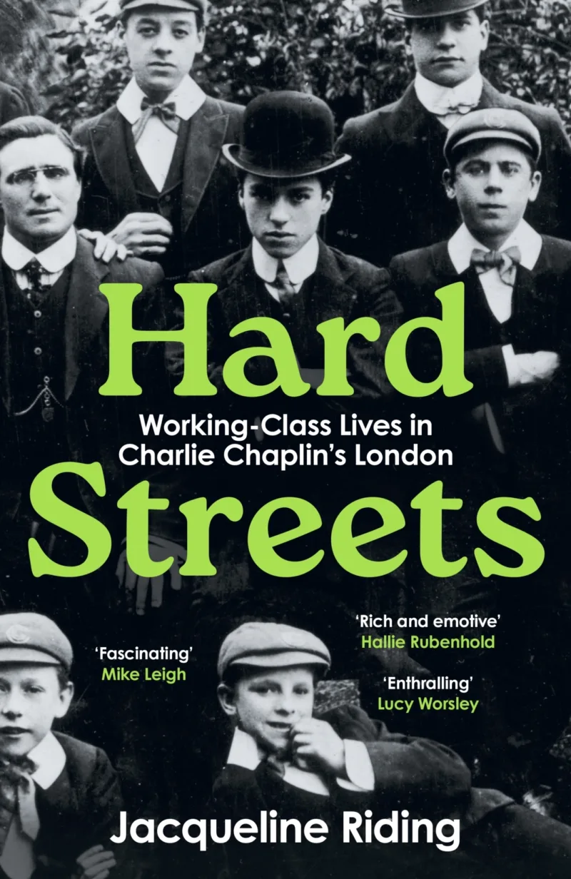 Hard Streets: Working-Class Lives in Charlie Chaplin's London