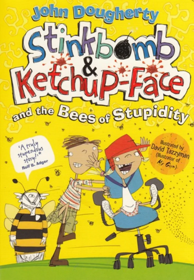 Stinkbomb and ketchup face and the bees of stupidity
