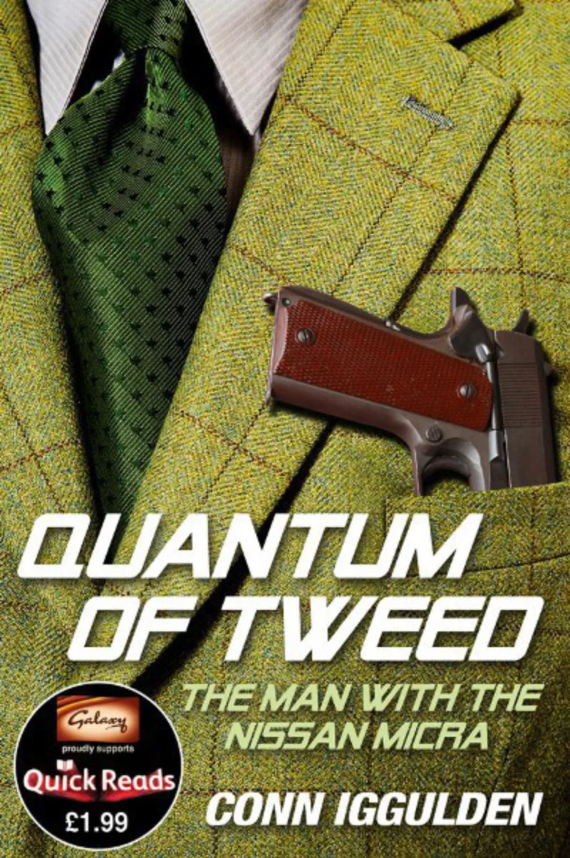 Quantum of Tweed. The Man With the Nissan Micra