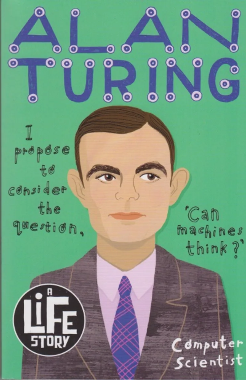 Alan Turing.  A Life Story