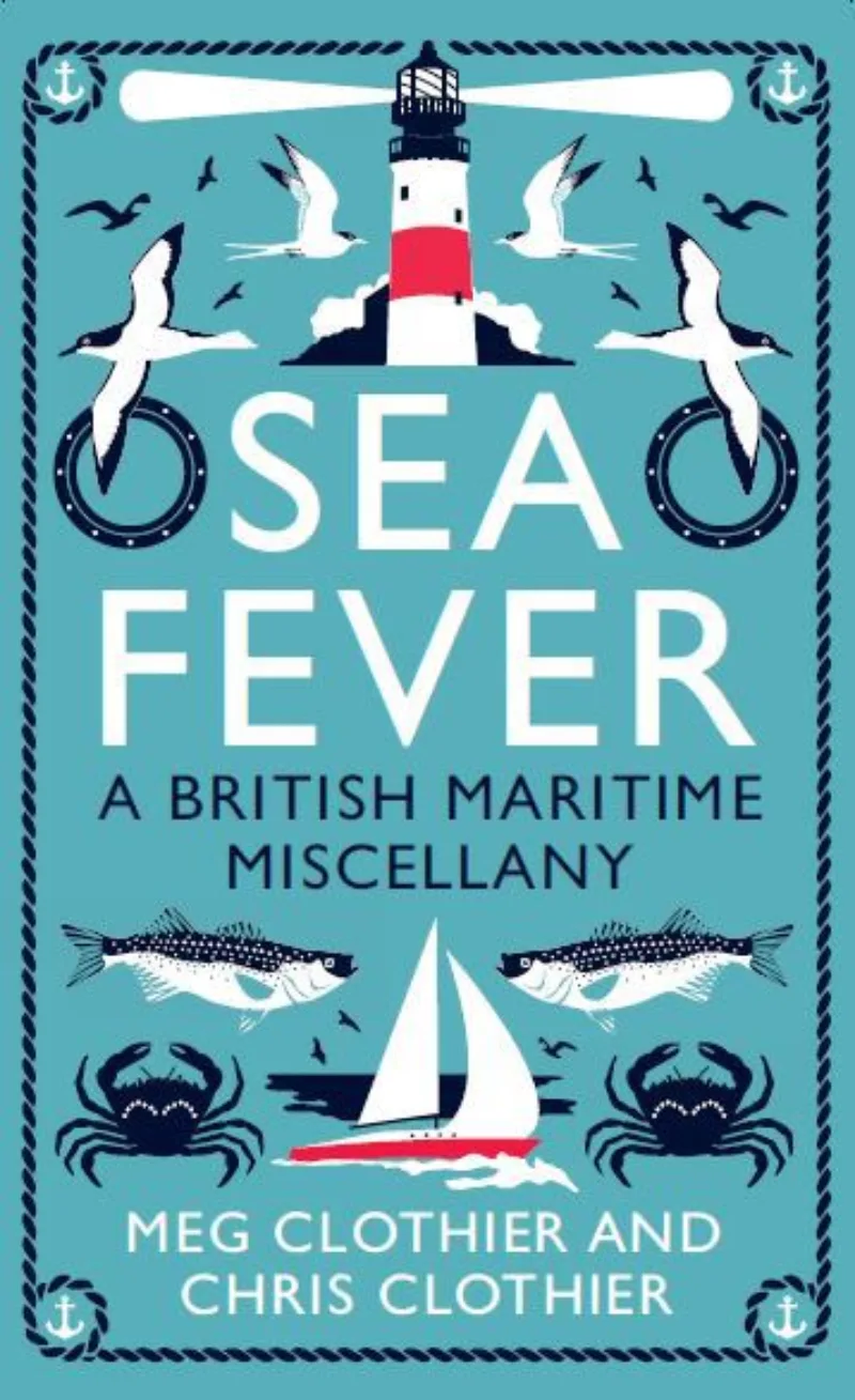 Sea Fever: A British Maritime Miscellany