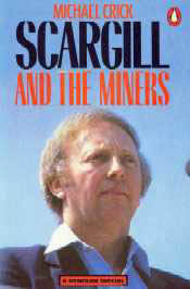 Jacket for 'Scargill and the Miners'