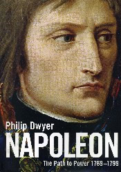 Jacket for 'Napoleon: The Path to Power 1769 – 1799'