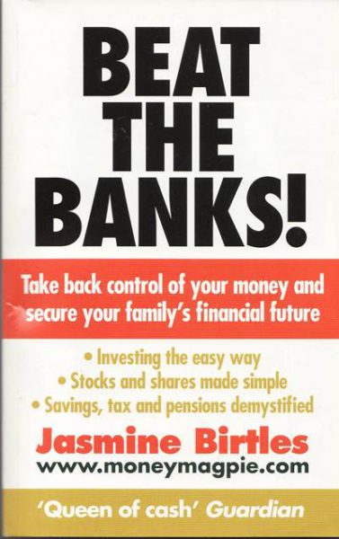 Jacket for 'Beat the Banks!: Take Back Control of Your Money and Secure Your Family’s Financial Future'