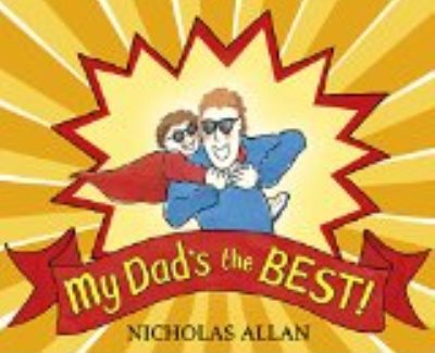 Jacket for 'My Dad’s the Best!'