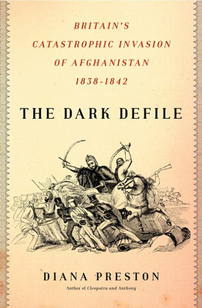 Jacket for 'The Dark Defile. Britain’s Catastrophic Invasion of Afghanistan, 1838-1842'