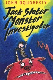 Jacket for 'Jack Slater, Monster Investigator'
