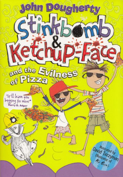 Jacket for 'Stinkbomb and Ketchup Face and the Evilness of Pizza'