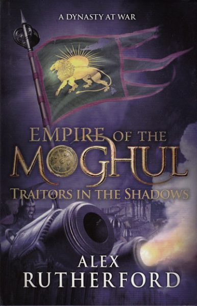 Jacket for 'Empire of the Moghul: Traitors in the Shadows'