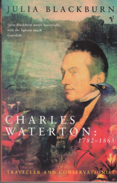 Jacket for 'Charles Waterton 1782-1865. Traveller and Conservationist'