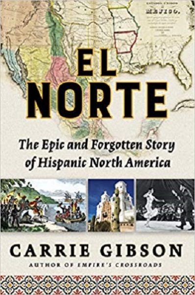 Jacket for 'El Norte.  The Forgotten Spanish Past of the US'
