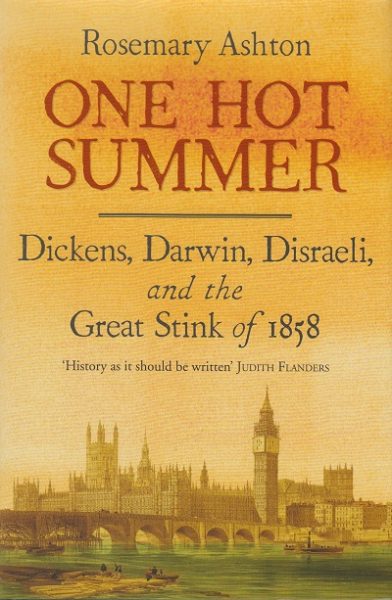 Jacket for 'One Hot Summer. Dickens, Darwin, Disraeli and the Great Stink of 1858'