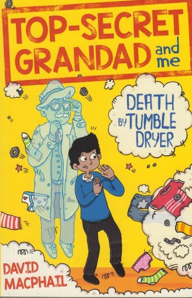 Jacket for 'Top-Secret Grandad and Me. Death by Tumble Dryer'