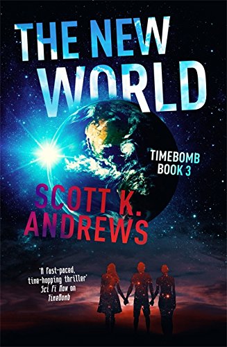 Jacket for 'The New World: The TimeBomb Trilogy: Book 3'