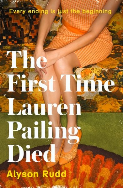 Jacket for 'The First Time Lauren Pailing Died'