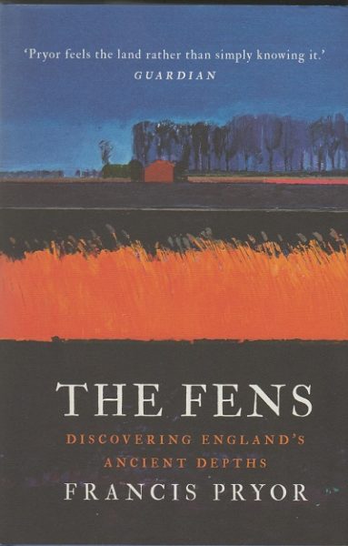 Jacket for 'The Fens. Discovering England’s Ancient Depths'