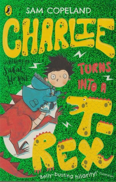 Jacket for 'Charlie Turns into a T- Rex'
