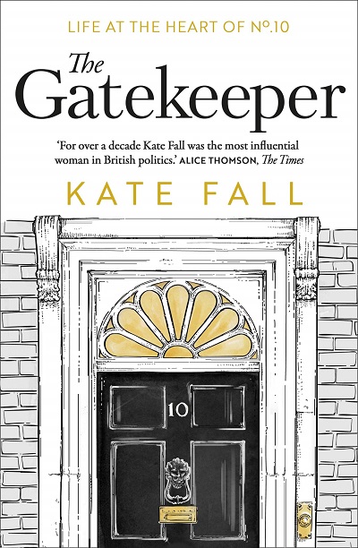 Jacket for 'The Gatekeeper. Life at the Heart of No.10'