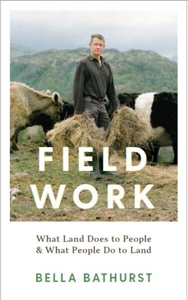 Jacket for 'Field Work.  What Land Does to People & What People Do to Land'