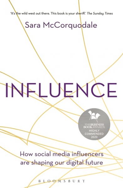Jacket for 'Influence. How Social Media Influencers Are Shaping Our Digital Future'