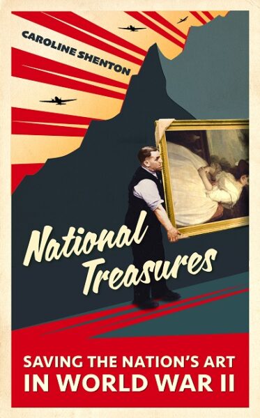 Jacket for 'National Treasures.  Saving the Nation’s Art in World War II'